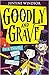 Goodly and Grave in a Deadl...