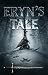 Eryn's Tale: Episode 1 (Isi...