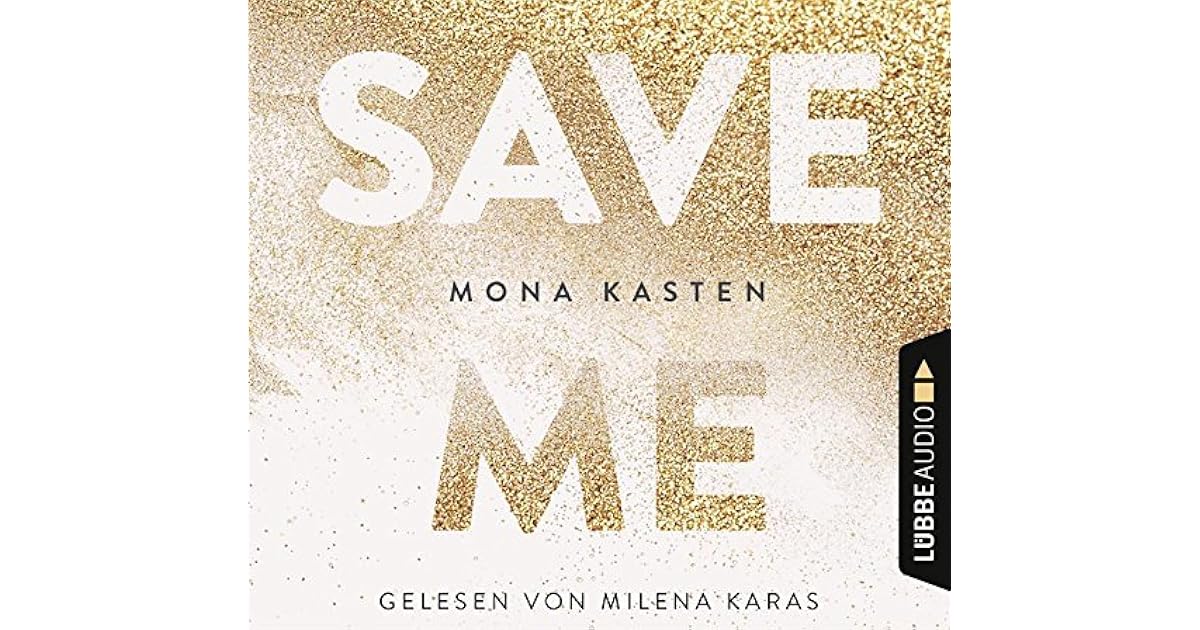 Save Me (Maxton Hall, 1) by Mona Kasten