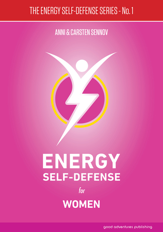 Energy Self-Defense for Women (Energy Self-Defense #1)