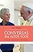 Conversas em altos voos : encontros e entrevista com o Papa Francisco