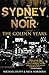 Sydney Noir : The Golden Years
