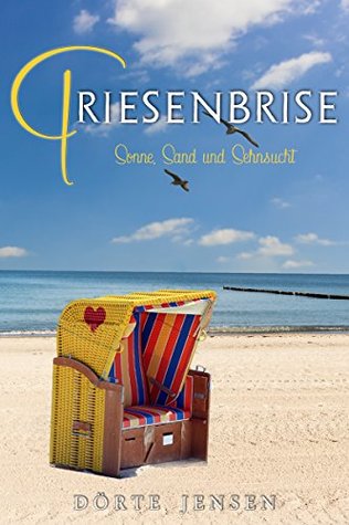 Sonne, Sand und Sehnsucht (Friesenbrise 5) (German Edition)