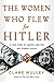 The Women Who Flew for Hitler by Clare Mulley The Women Who Flew for Hitler by Clare Mulley