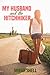 My Husband and the Hitchhiker: The Story of a Wife Who Watches