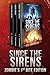 Since the Sirens: Zombie's 1st Bite Edition (Sirens of the Zombie Apocalypse #1-3)