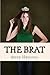 The Brat (Taboo Erotica)