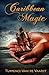 Caribbean Magic (Caribbean Series Book 1)