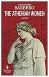 The Athenian Women: A Novel