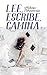 Lee, Escribe, Camina (Spanish Edition)