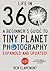 A Beginners Guide to Tiny Planet Photography: EXPANDED AND UPDATED