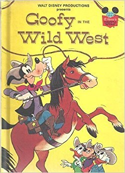 Goofy in the Wild West (Hardcover)