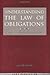 Understanding the Law of Obligations: Essays on Contract,Tort and Restitution