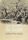 La cólera de Ludd...