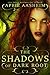The Shadows of Dark Root (D...