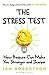 The Stress Test: How Pressure Can Make You Stronger and Sharper