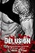Delusion by Chelle Bliss