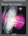 Physics: New Fron...