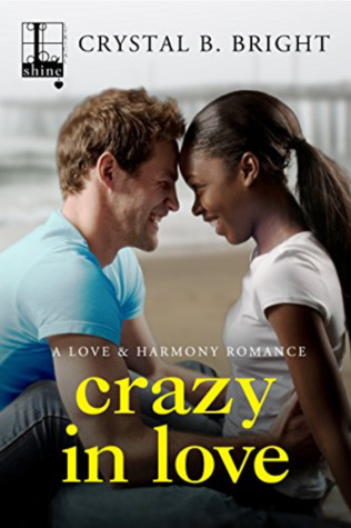 Crazy in Love (A Love & Harmony Romance #1)