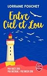Entre ciel et Lou by Lorraine Fouchet