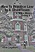 How to Practice Law in a Small Town and Make Money Doing It by Alvin Leaphart
