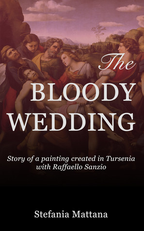 The Bloody Wedding, Story of a painting created in Tursenia - with Raffaello Sanzio