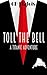 Toll the Bell: A Titanic Adventure