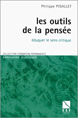 Les outils de la pensée: éduquer le sens critique
