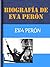 Biografía de Eva Perón by Libro Móvil SL
