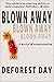 Blown Away: a Dynamite Comedy
