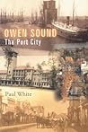 Owen Sound: The P...