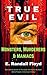 True Evil: Monsters, Murderers & Maniacs