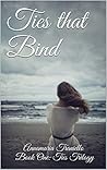 Ties that Bind (Ties Trilogy, #1)