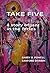 Take Five by Barry Powell