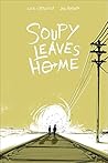 Soupy Leaves Home by Cecil Castellucci