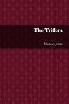 The Triflers by Mumkey Jones