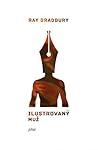 Ilustrovaný muž by Ray Bradbury