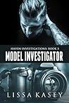 Model Investigator by Lissa Kasey