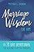 Marriage Wisdom for Him by Matthew L. Jacobson
