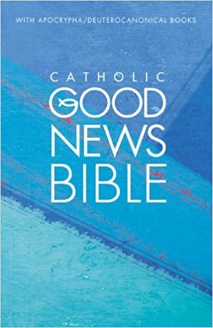 Catholic Good News Bible (with Apocrypha / Deuterocanonical books)
