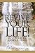 Revive Your Life! Rest for Your Anxious Heart by Pamela Christian