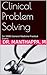 Clinical Problem Solving: For MBBS General Medicine Practical Exams