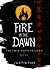 Fire in the Dawn: The Twin ...