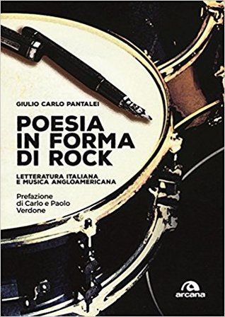 Poesia in forma di rock : letteratura italiana e musica angloamericana