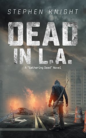 Dead in L.A. (The Gathering Dead #4)