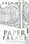 Paper Palace by Erin Watt