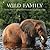 Wild Family: Seven Stories of Extraordinary Animal Friendship