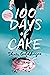100 Days of Cake
