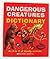 Dangerous Creatures Dictionary