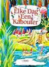 Elke dag een kabouter Elke dag een kabouter